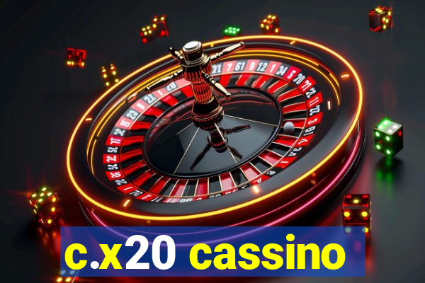 c.x20 cassino